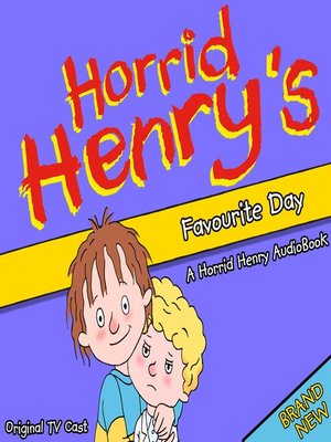 cover image of Horrid Henry's Favourite Day
